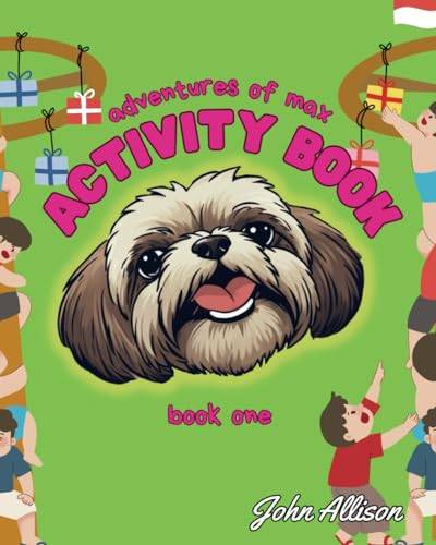 Adventures of Max - Activity Book von Independently published